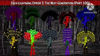 Zach Lightning Error 3: The Next Generation (Part 100)