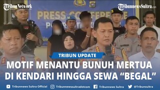 Terungkap Motif Menantu Bunuh Mertua di Kendari Sulawesi Tenggara, Pembunuhan Berkedok Begal