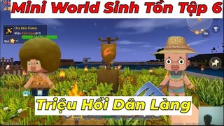 Mini World Sinh Tồn Tập 6 - Triệu Hồi Thổ Dân Và Khá Phá Rừng Mưa  - Cơm Gầy