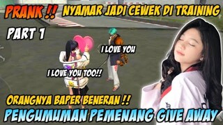 PRANK❗NYAMAR JADI CEWEK DI TRAINING PART 1 | PENGUMUMAN PEMENANG GIVEAWAY