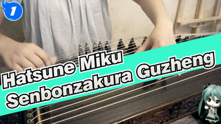 Hatsune Miku|[Guzheng]Senbonzakura-Have you ever seen such a difficult song_1