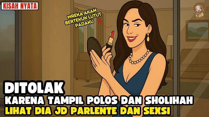 DITOLAK & DCAMPAKAN KRENA POLOS & SHOLEHAH TAPI DIA KINI JD S-EKSI DAN PARLENTE