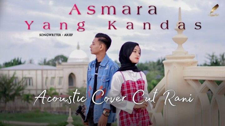 Asmara Yang Kandas | Acoustic Cover Cut Rani Auliza