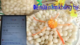 Món ngon ngày tết -Cách làm KIỆU NGÂM ĐƯỜNG chua ngọt để 1 năm vẫn không hư, trắng, giòn