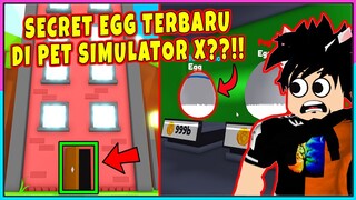 SECRET EGG TERBARU DI PET SIMULATOR X??!! ADA PET EXCLUSIVE TERBARU !!! - Roblox Indonesia