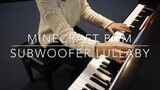 BGM Minecraft Subwoofer Lullaby Versi Piano