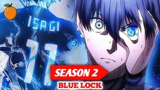 Akhirnya Tanggal Rilis Blue Lock Season 2 Resmi Diumumkan‼️