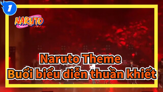 Naruto Theme
Buổi biểu diễn thuần khiết_1