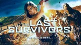 THE LAST SURVIVORS | THE END IS HERE 🍿