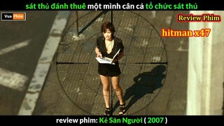 Sát Thủ định nghĩa lại về Súng Ống - review phim Sát Thủ 47