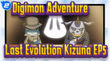 Digimon Adventure
Last Evolution Kizuna EP5_2