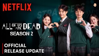 All Of Us Are Dead Season 2 Release Date | All Of Us Are Dead Season 2 Trailer | Netflix