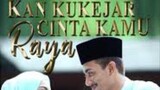 Kan Ku Kejar Cinta Kamu Raya