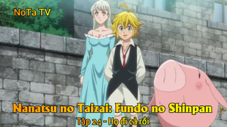 Nanatsu no Taizai: Fundo no Shinpan Tập 24 - Họ đi cả rồi