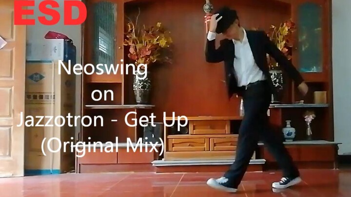 【Nhảy Electro Swing/Nhảy điện tử lắc lư/Neoswing】Jazzotron - Get Up (Bản mix gốc) Bởi Xinqi