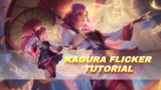 KAGURA FLICKER TUTORIAL!!!