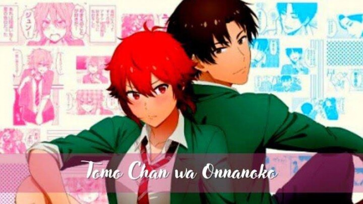 Tomo-chan wa Onnanoko Episode 1-12 END Sub Indo