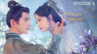 🇨🇳I EP 4 Yongan Dream (2024) English Sub