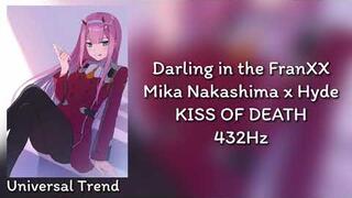 Darling in the FranXX   KISS OF DEATH 432Hz
