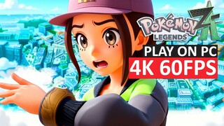 PLAY POKEMON LEGENDS Z-A 4K 60FPS ON PC EASILY