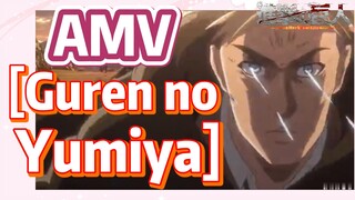 [Attack on Titan]  AMV | [Guren no Yumiya]