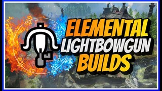 MHRise | ELEMENTAL LIGHTBOWGUN BUILDS