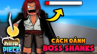 ROBLOX | CÁCH ĐÁNH BOSS SHANKS TRONG KING PIECE | NOOB POWER