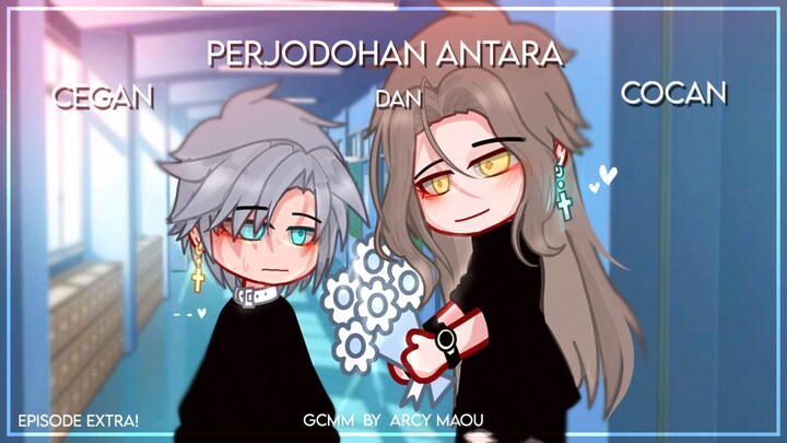 Perjodohan Antara CeGan dan CoCan💋 Episode Extra❗️《GCMM Indonesia》