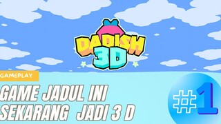 SIAPA YG DULU SUKA MAEN GAME JADUL INI? - DADISH 3 D GAMEPLAY