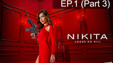 Nikita Season 1 นิกิต้า รหัสเธอโคตรเพชรฆาต ปี 1 พากย์ไทย EP1_3