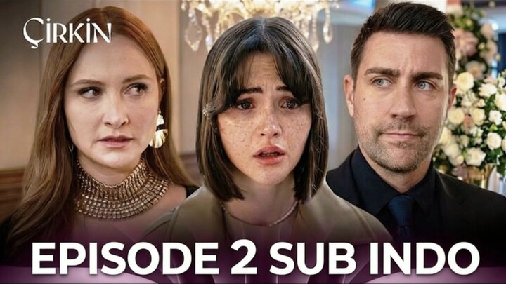 Cirkin Episode 2 Subtitle Indonesia