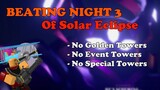 HOW TO TRIUMPH NIGHT 3 OF SOLAR ECLIPSE EVENT With NO SPECIAL TOWERS Tower Defense Simulator