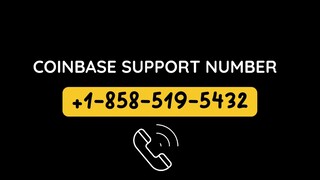 🏁Coinbase 🏁 Number❖ +1.⌮⁓858⌮⁓519⌮⁓5432🎈Help Desk