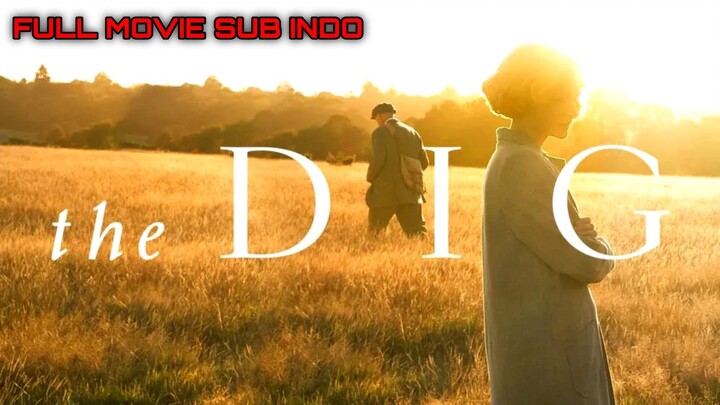 The Dig 2021 SUB INDO