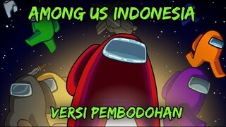 AMONG US INDONESIA - VERSI PEMBODOHAN