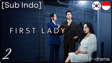 [Sub Indo] First Lady – Eps. 02 (2025)