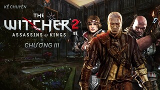 Sự thật về Triss và Yennefer | Kể chuyện The Witcher 2 - Tập 3