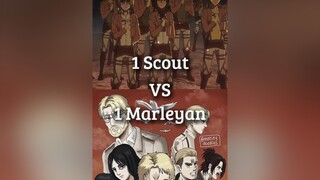 1 Scout Vs 1 Marleyan aot edit fyp viral anime marley animeedit aotedit foryou foryoupage AttackOnTitan trending aotfyp animefyp debate