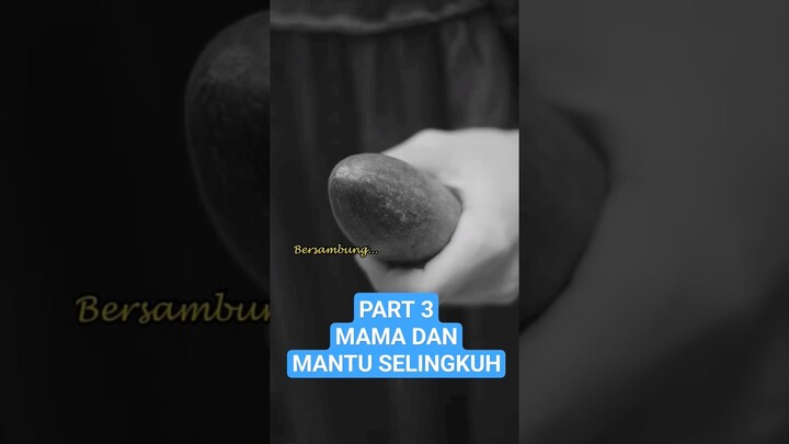Part 3 Mama dan Mantu Selingkuh #shorts #dramapendek #drama #comedydrama #dramaseries #filmpendek