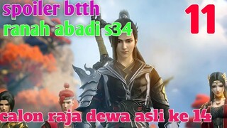 Batle Through The Heavens Ranah Abadi S34 Part 11 : Calon Raja Dewa Asli Ke 14