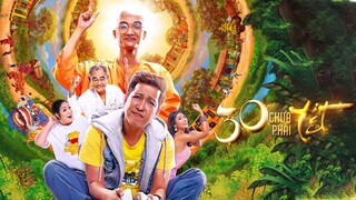 30 Chưa Phải Tết - FULL - HD