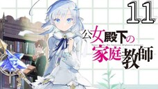EP-11||Private Tutor to the Duke's Daughter||ENG SUB