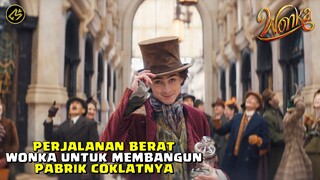 KETIKA SEORANG YATIM PIATU BISA MENAKLUKAN KERASNYA DUNIA!!! || Alur Cerita FIlm WONKA (2023)