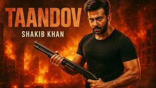 Taandov Full Movie.Shakib Khan.Sabila Noor.Joya Ahsan.Afran Nisho.Siam