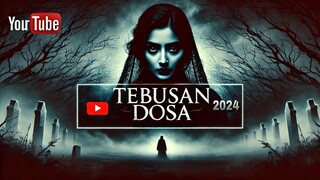 Tebusan Dosa (2024) Film Horor Terbaru | Full Movie HD