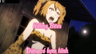 Killing Bites _Tập 8 Đừng có hợm hĩnh