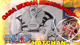 cara yg sangat mudah sekali menggambar anime one piece, manusia ikan Hatchan