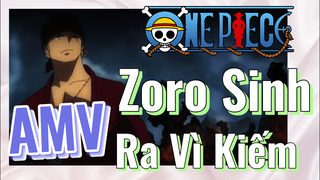 [Đảo Hải Tặc] AMV | Zoro Sinh Ra Vì Kiếm