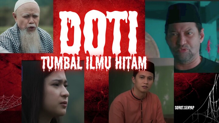 DOTI : TUMBAL ILMU HITAM, KISAH NYATA DARI SULAWESI❗