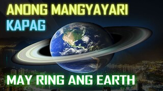 ANONG MANGYAYARI SA MUNDO KAPAG MAY RING ITO